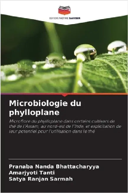 Microbiologie du phylloplane by Pranaba Nanda Bhattacharyya