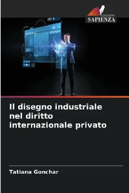 Il disegno industriale nel diritto internazionale privato by Tatiana Gonchar