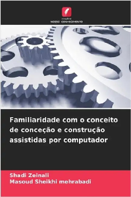 Familiaridade com o conceito de conceção e construção assistidas por computador by Shadi Zeinali