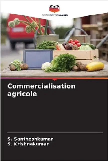 Commercialisation agricole by Santhoshkumar, S.