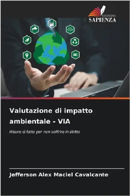 Valutazione di impatto ambientale - VIA by Maciel Cavalcante, Jefferson Alex