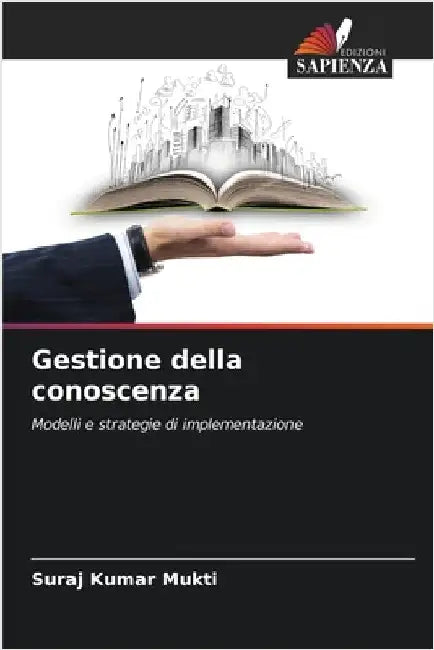 Gestione della conoscenza by Suraj Kumar Mukti