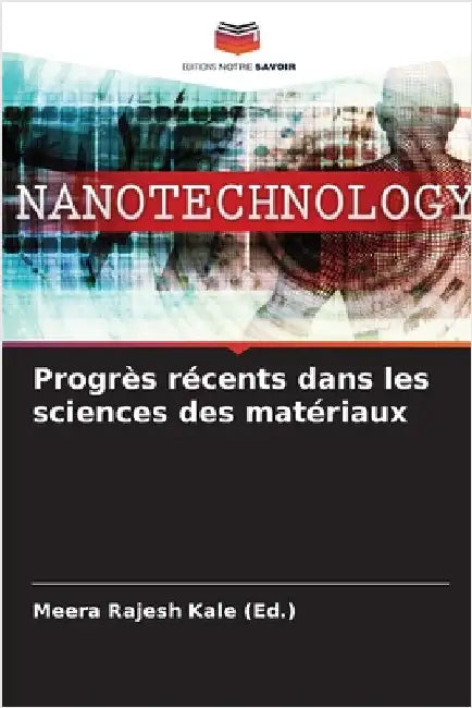 Progrès récents dans les sciences des matériaux by Meera Rajesh Kale (Ed ).