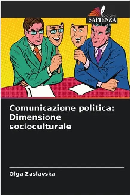Comunicazione politica: Dimensione socioculturale by Zaslavska, Olga
