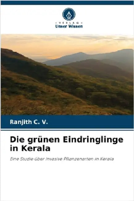 Die grünen Eindringlinge in Kerala by Ranjith C. V.