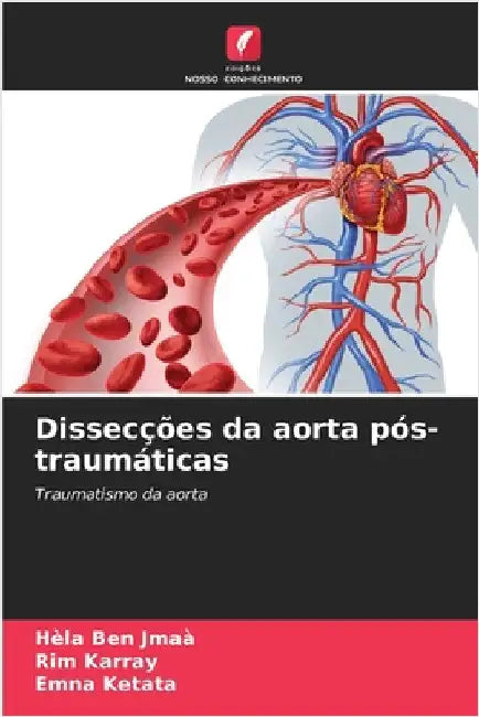 Dissecções da aorta pós-traumáticas by Hèla Ben Jmaà