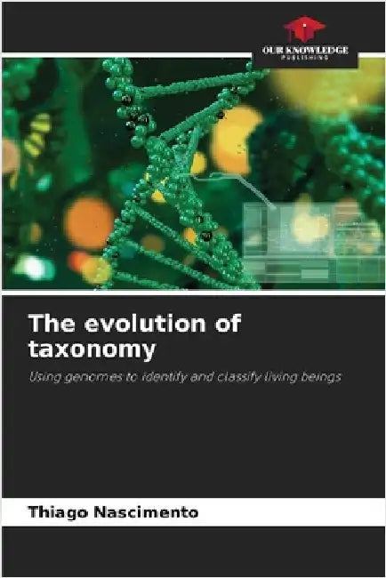 The evolution of taxonomy by Thiago Nascimento