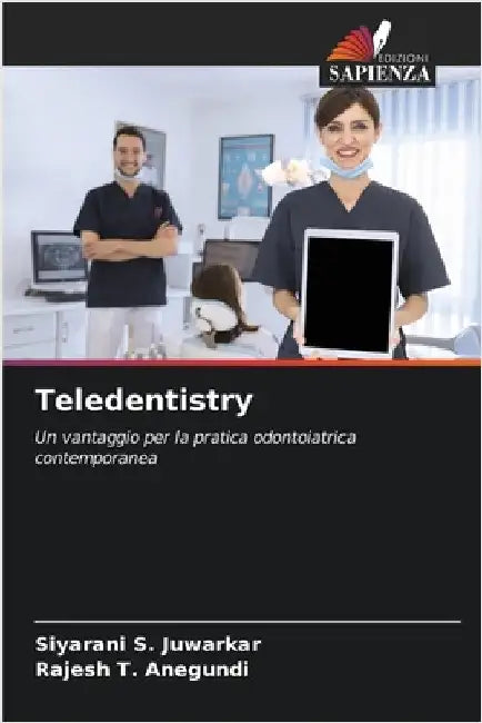 Teledentistry by Siyarani S. Juwarkar