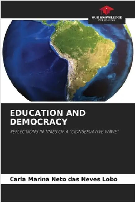 Education and Democracy by Carla Marina Neto Das Neves Lobo