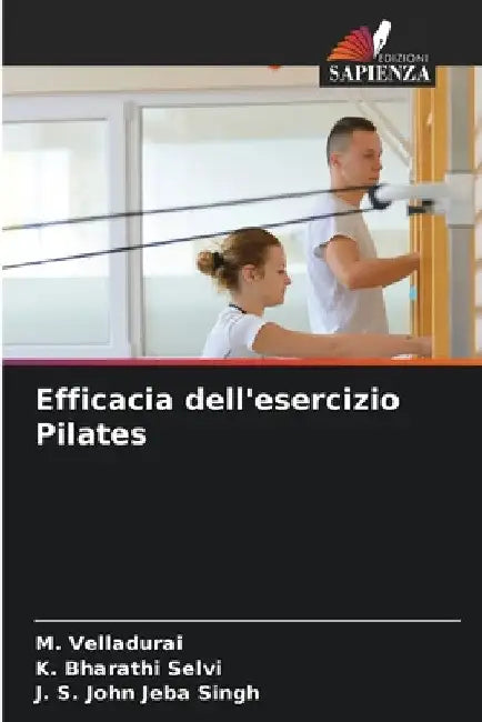 Efficacia dell'esercizio Pilates by M. Velladurai