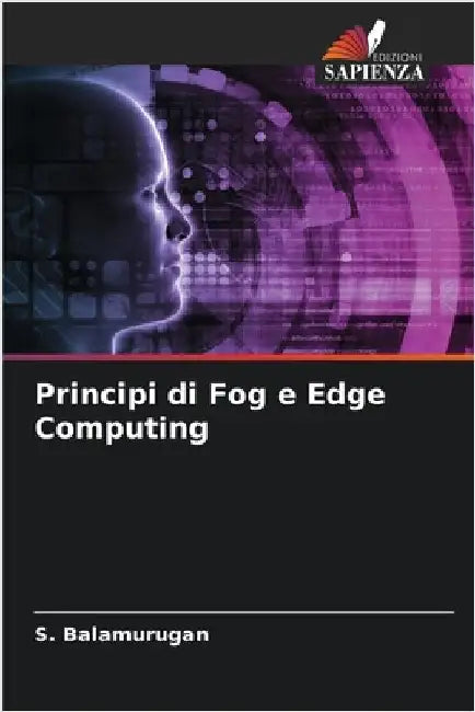 Principi di Fog e Edge Computing by Balamurugan, S.