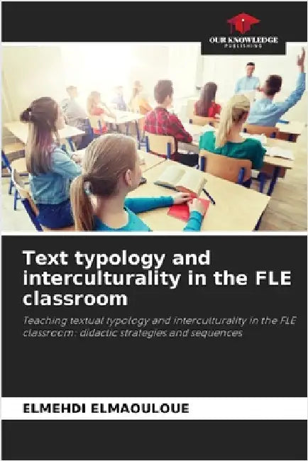Text typology and interculturality in the FLE classroom by Elmehdi Elmaouloue