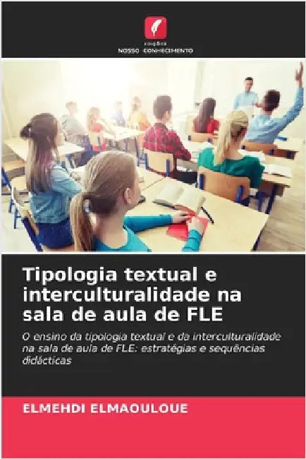 Tipologia textual e interculturalidade na sala de aula de FLE by Elmaouloue, Elmehdi