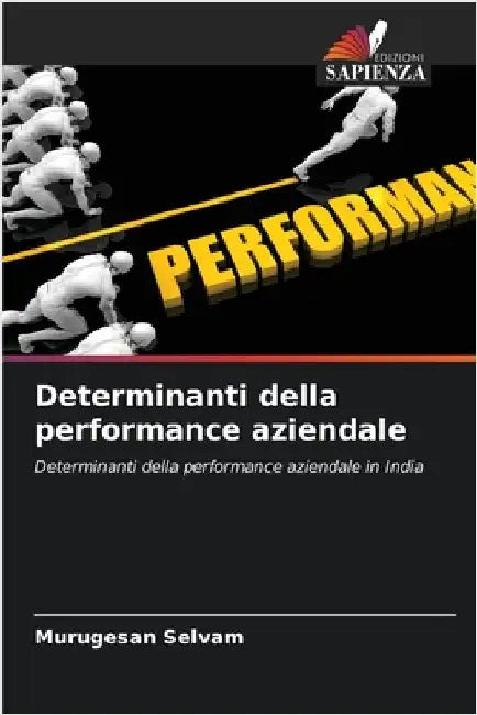 Determinanti della performance aziendale by Murugesan Selvam