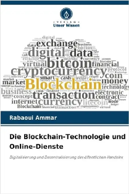 Die Blockchain-Technologie und Online-Dienste by Rabaoui Ammar