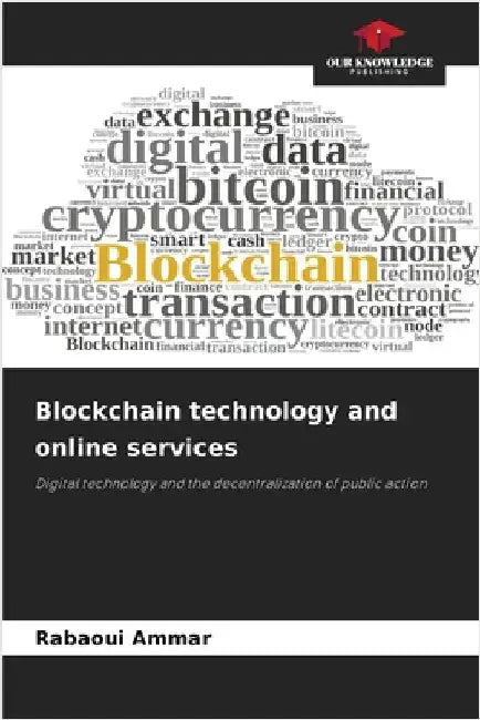 Blockchain technology and online services by Ammar, Rabaoui