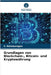 Grundlagen von Blockchain-, Bitcoin- und Kryptowährung by S. Balamurugan