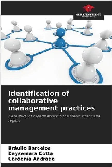 Identification of collaborative management practices by Barcelos, Bráulio