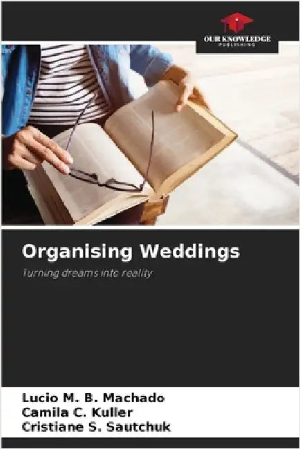 Organising Weddings by Lucio M. B. Machado