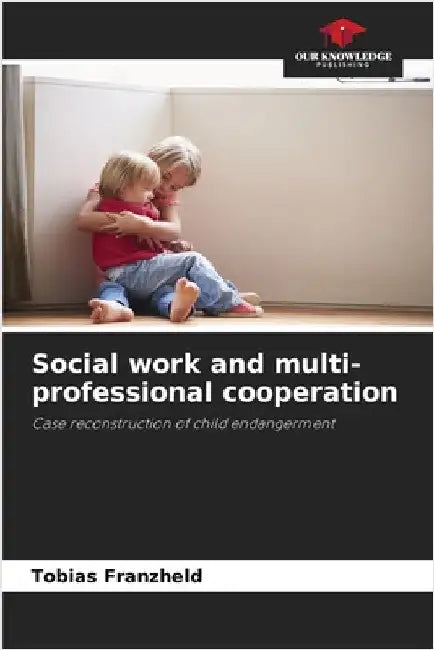 Social work and multi-professional cooperation by Tobias Franzheld