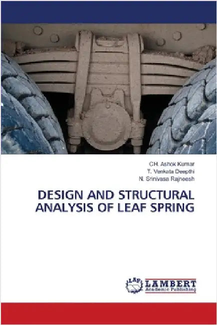 Design and Structural Analysis of Leaf Spring by Kumar, Ch Ashok