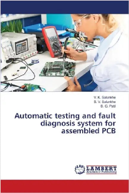 Automatic testing and fault diagnosis system for assembled PCB by V. K. Salunkhe
