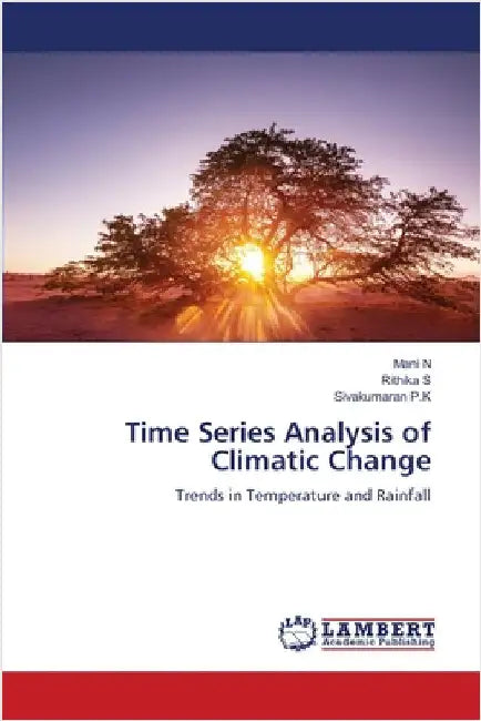 Time Series Analysis of Climatic Change by Mani N
