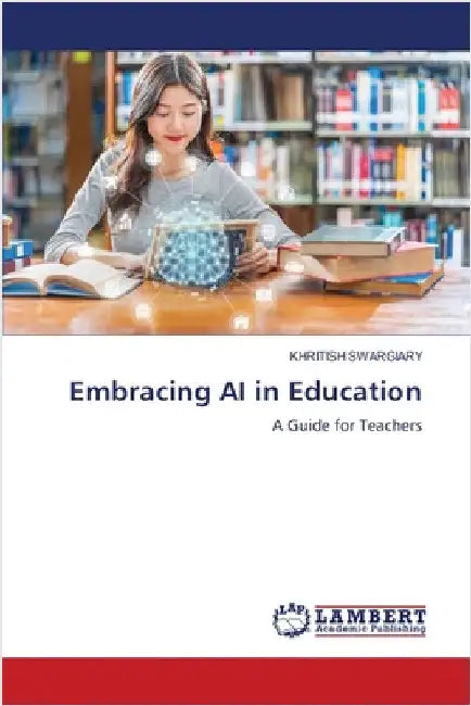 Embracing AI in Education by Khritish Swargiary