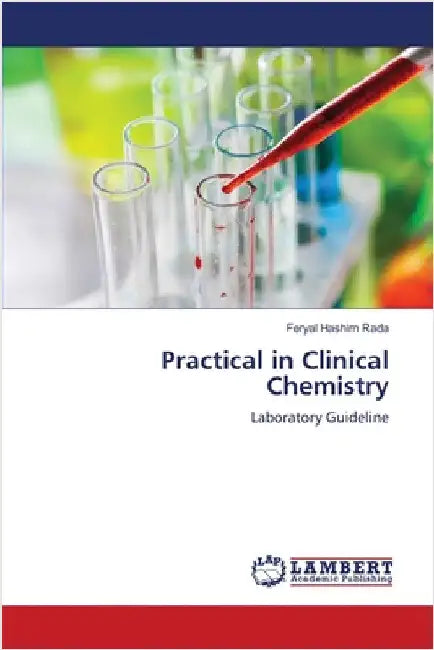 Practical in Clinical Chemistry by Rada, Feryal Hashim