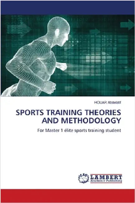 Sports Training Theories and Methodology by Houar Abdelatif