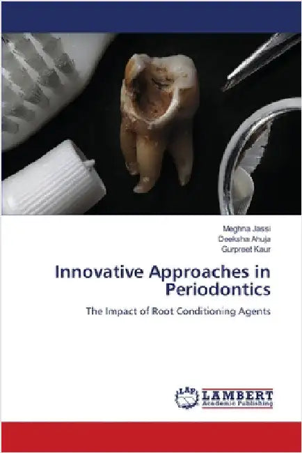 Innovative Approaches in Periodontics by Meghna Jassi
