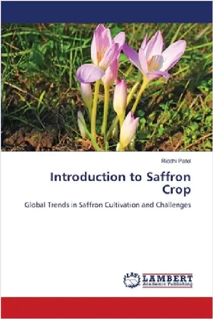 Introduction to Saffron Crop by Riddhi Patel