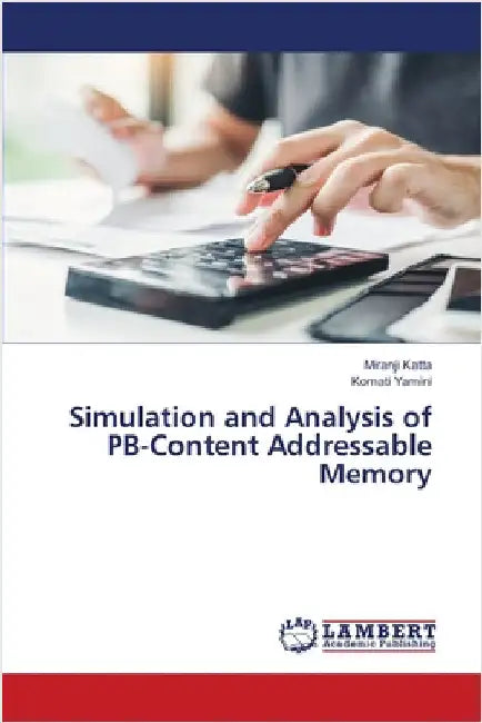 Simulation and Analysis of PB-Content Addressable Memory by Miranji Katta