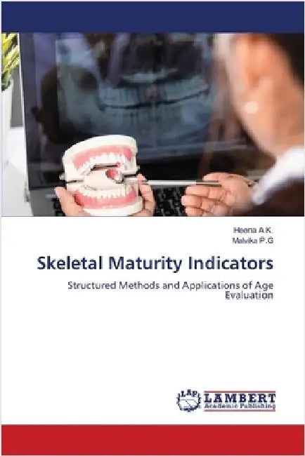 Skeletal Maturity Indicators by Heena A. K.