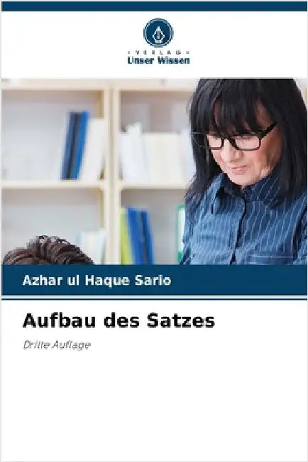 Aufbau des Satzes by Sario, Azhar Ul Haque