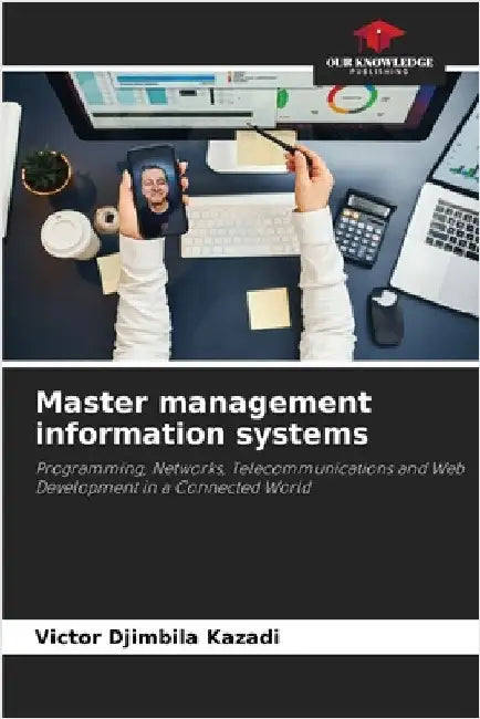 Master management information systems by Victor Djimbila Kazadi