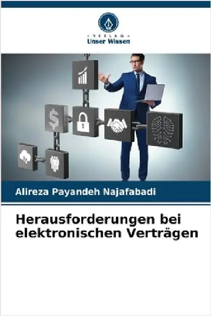 Herausforderungen bei elektronischen Verträgen by Alireza Payandeh Najafabadi