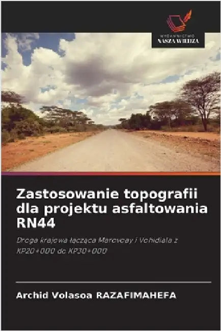 Zastosowanie topografii dla projektu asfaltowania RN44 by Razafimahefa, Archid Volasoa