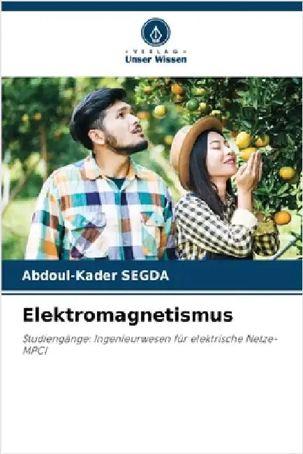 Elektromagnetismus by Segda, Abdoul-Kader