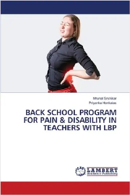 Back School Program for Pain & Disability in Teachers with Lbp by Mrunal Srshikar