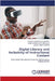 Digital Literacy and Inclusivity of Instructional Content by Ademola Olakunle, Oyeyipo