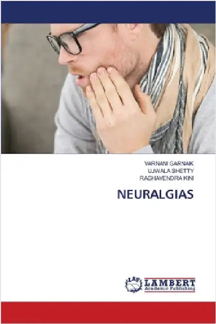 Neuralgias by Garnaik, Varnani