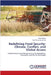 Redefining Food Security: Climate, Conflict, and Global Access by Iman Hajirad