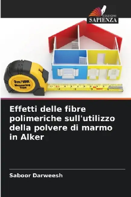Effetti delle fibre polimeriche sull'utilizzo della polvere di marmo in Alker by Saboor Darweesh