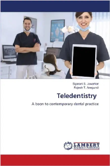 Teledentistry by Siyarani S. Juwarkar