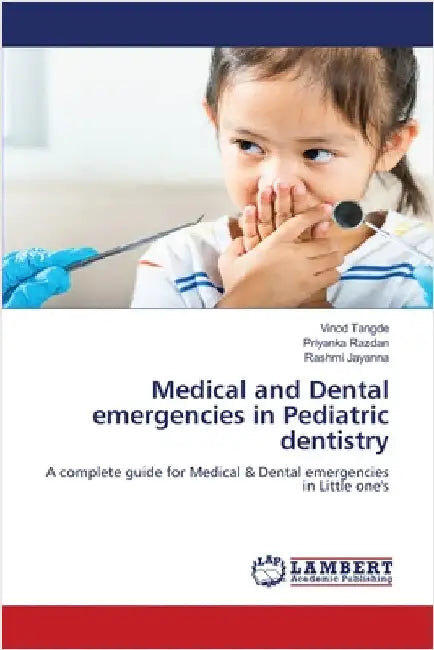 Medical and Dental emergencies in Pediatric dentistry by Vinod Tangde