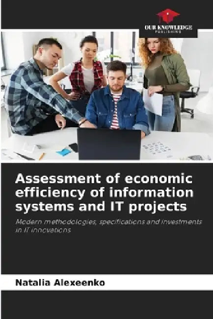 Assessment of economic efficiency of information systems and IT projects by Natalia Alexeenko
