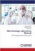 Microbiology Laboratory Manual by Nugusa, Ayantu