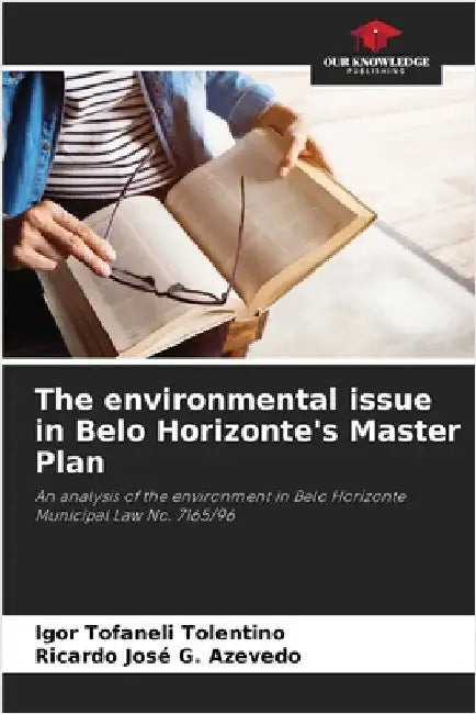 The environmental issue in Belo Horizonte's Master Plan by Tofaneli Tolentino, Igor