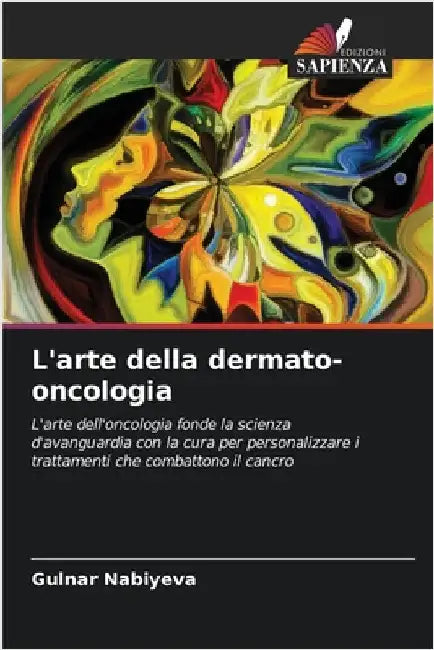 L'arte della dermato-oncologia by Nabiyeva, Gulnar